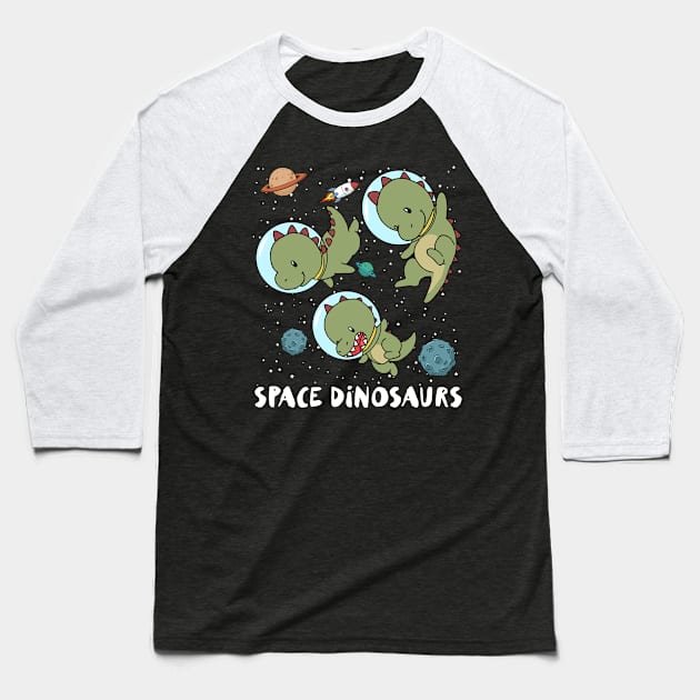 Space Dinosaur Funny Dinosaur Gift Baseball T-Shirt by CatRobot